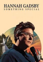 Hannah Gadsby: Something Special